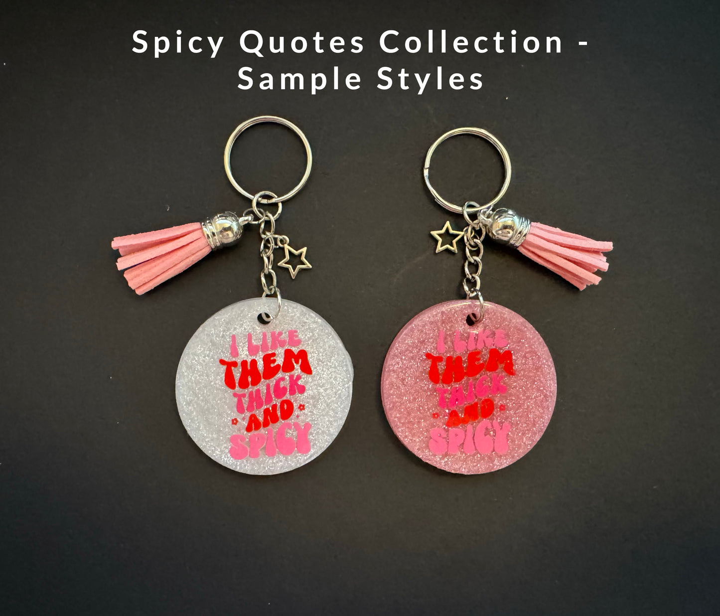 Spicy Bookish Quote Resin Keychain
