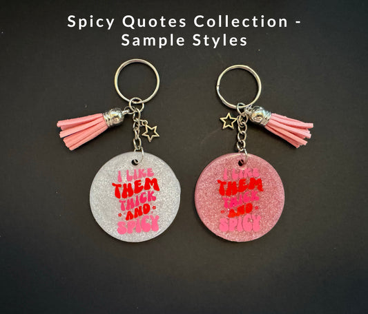 Spicy Bookish Quote Resin Keychain