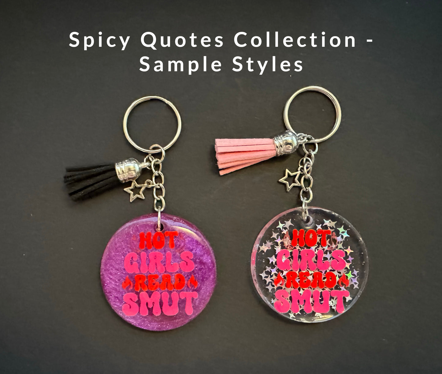 Spicy Bookish Quote Resin Keychain