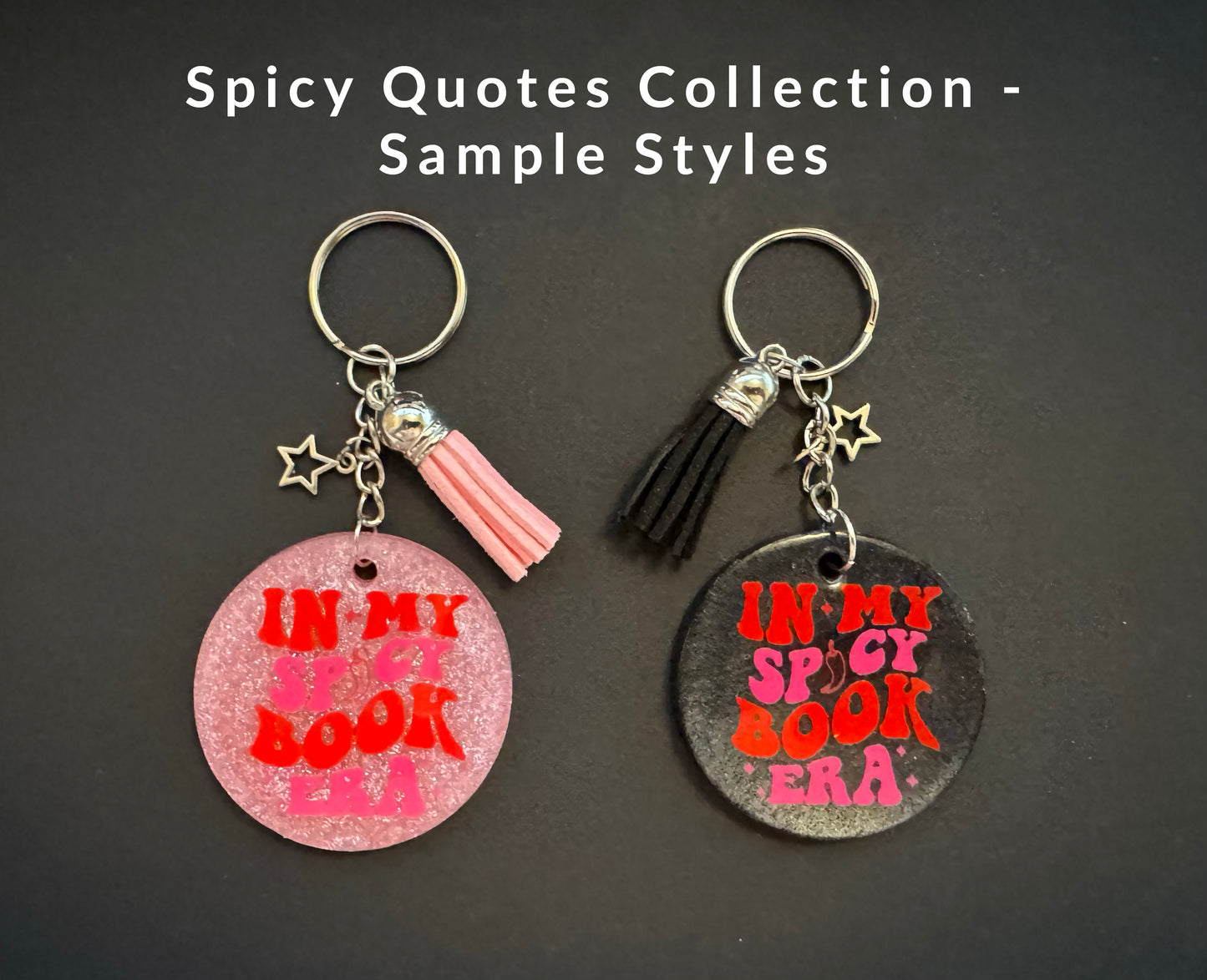 Spicy Bookish Quote Resin Keychain