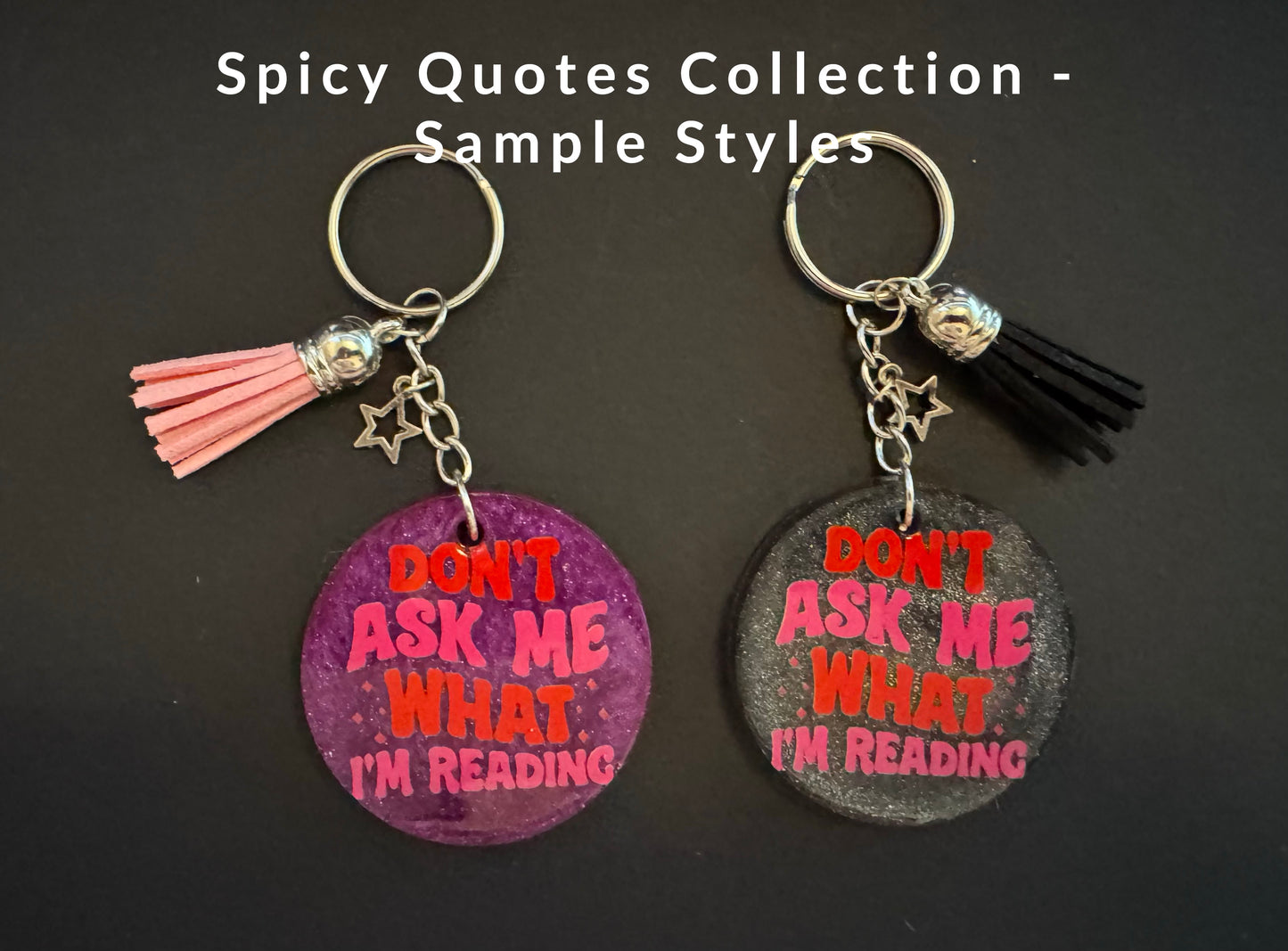 Spicy Bookish Quote Resin Keychain