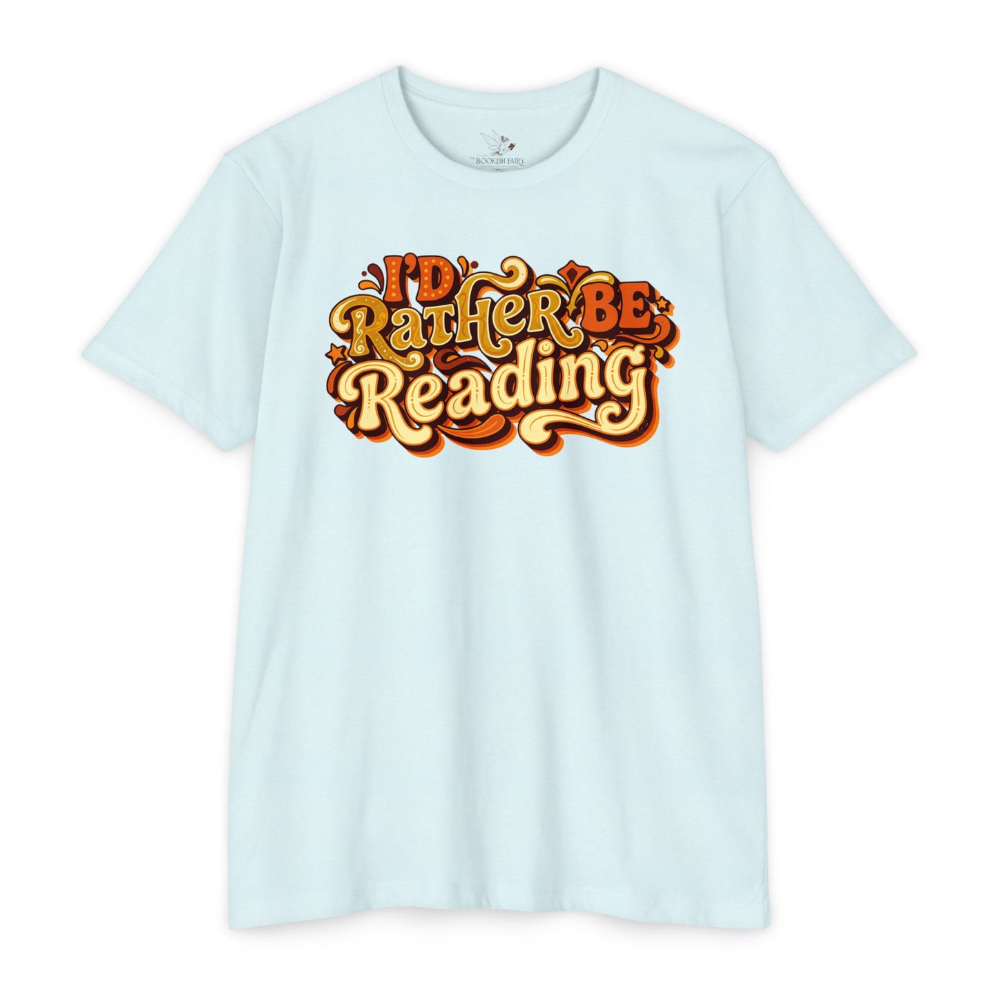 I'd Rather Be Reading T-Shirt – Retro Book Lover Tee